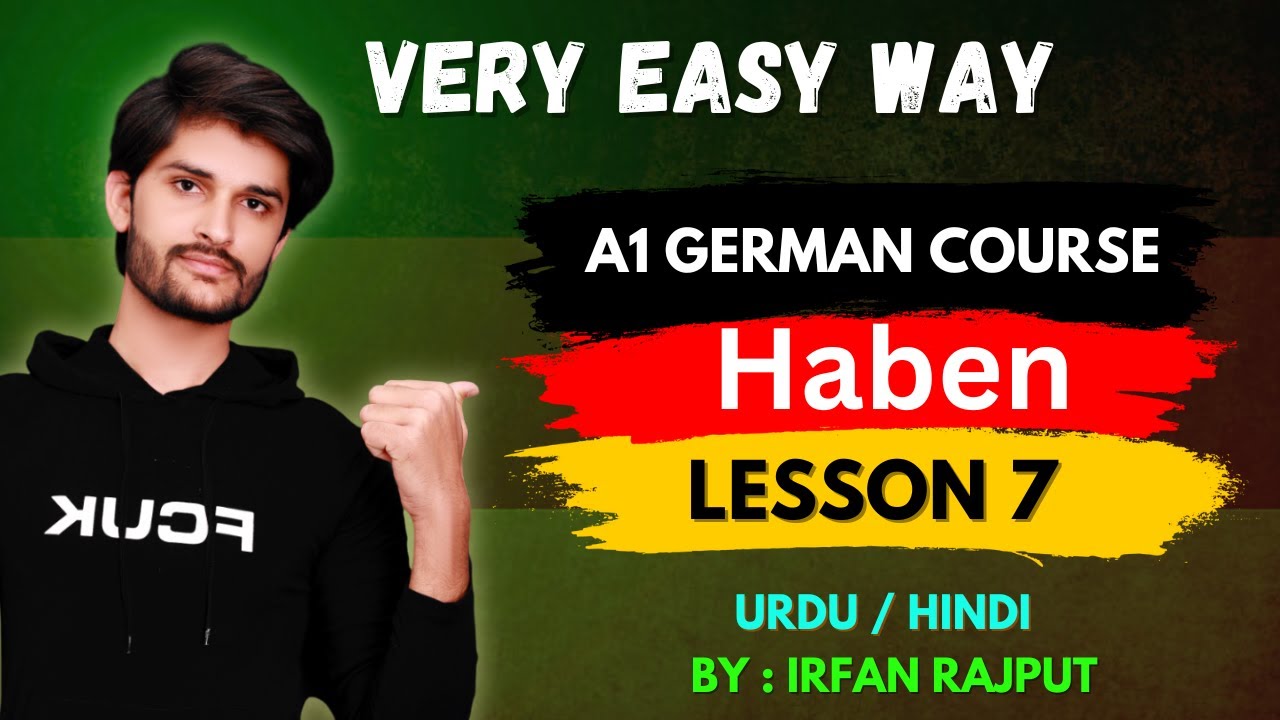 Haben (to have ) in German Language | A1 Course | Lesson 7 | Desi Germanist | Urdu | Hindi