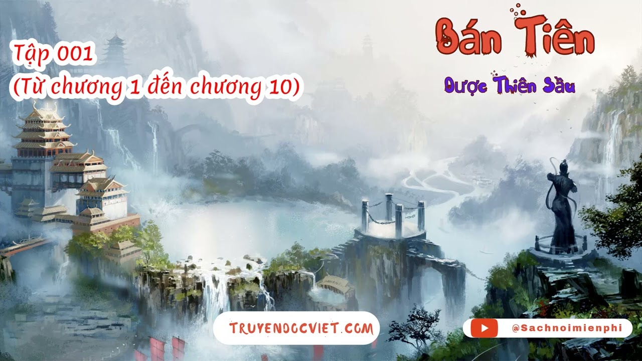 B&aacute;n Ti&ecirc;n - Tập 001 (Chương 1-10) audio | truyendocviet.com