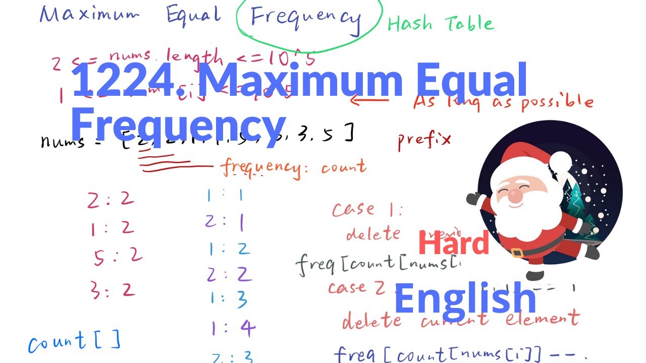 LeetCode 1224. Maximum Equal Frequency Explanation and Solution