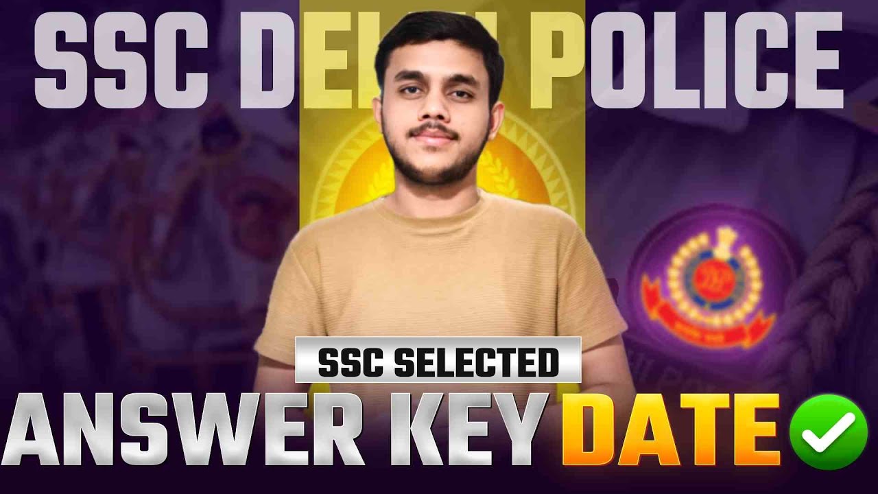 Delhi Police Constable Answer Key | Delhi Police Answer Key Date 2025 | Delhi Police Constable 2025