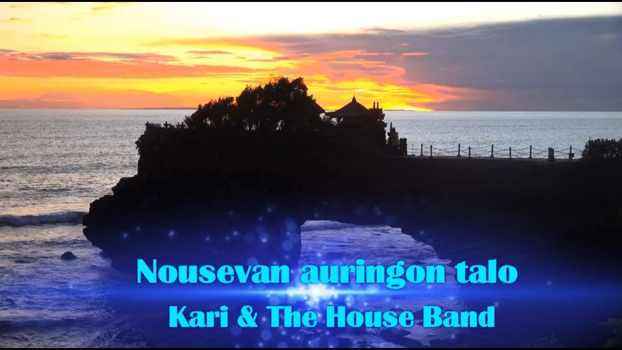 Nousevan auringon talo - Kari and The House Band