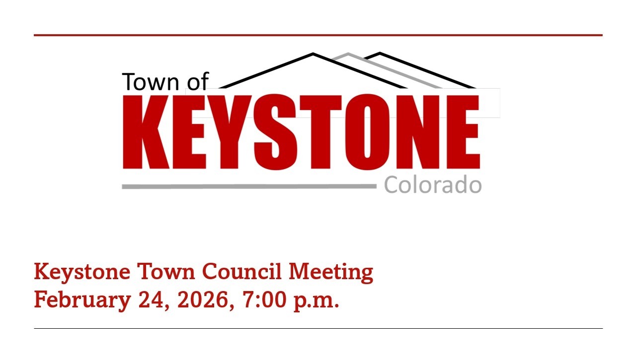 Keystone Town Council Meeting (February 24, 2026)
