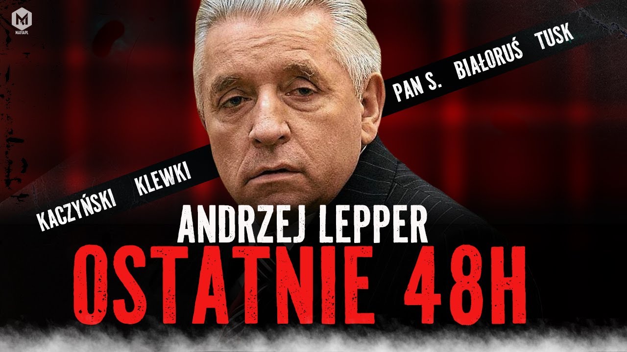 ŻYCIE I OSTATNIE 48 GODZIN LEPPERA. KTO CHCIAŁ GO WYKOŃCZYĆ?
