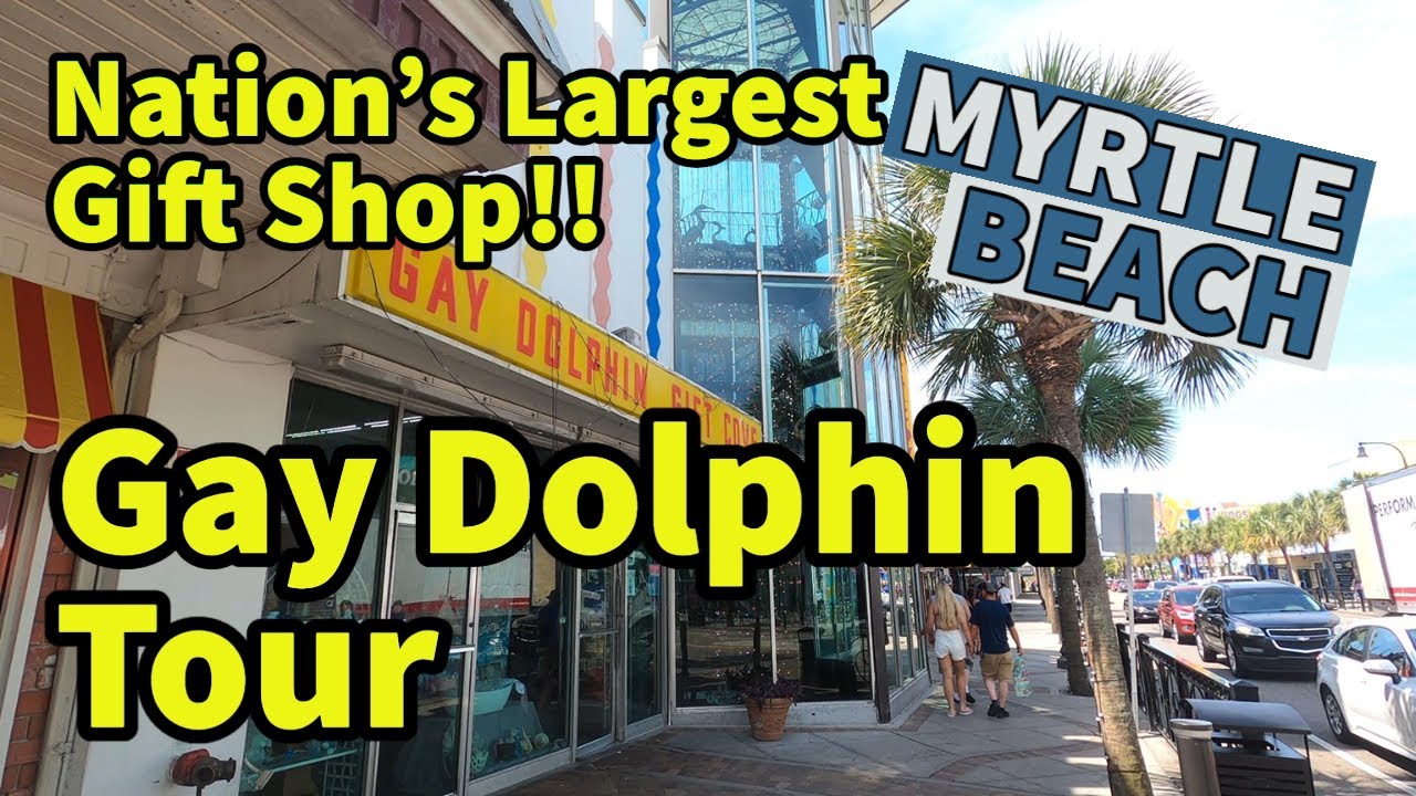 The Gay Dolphin in Myrtle Beach, SC &ndash; The Nation&rsquo;s Largest Gift Shop Over 75 years and Holding!!