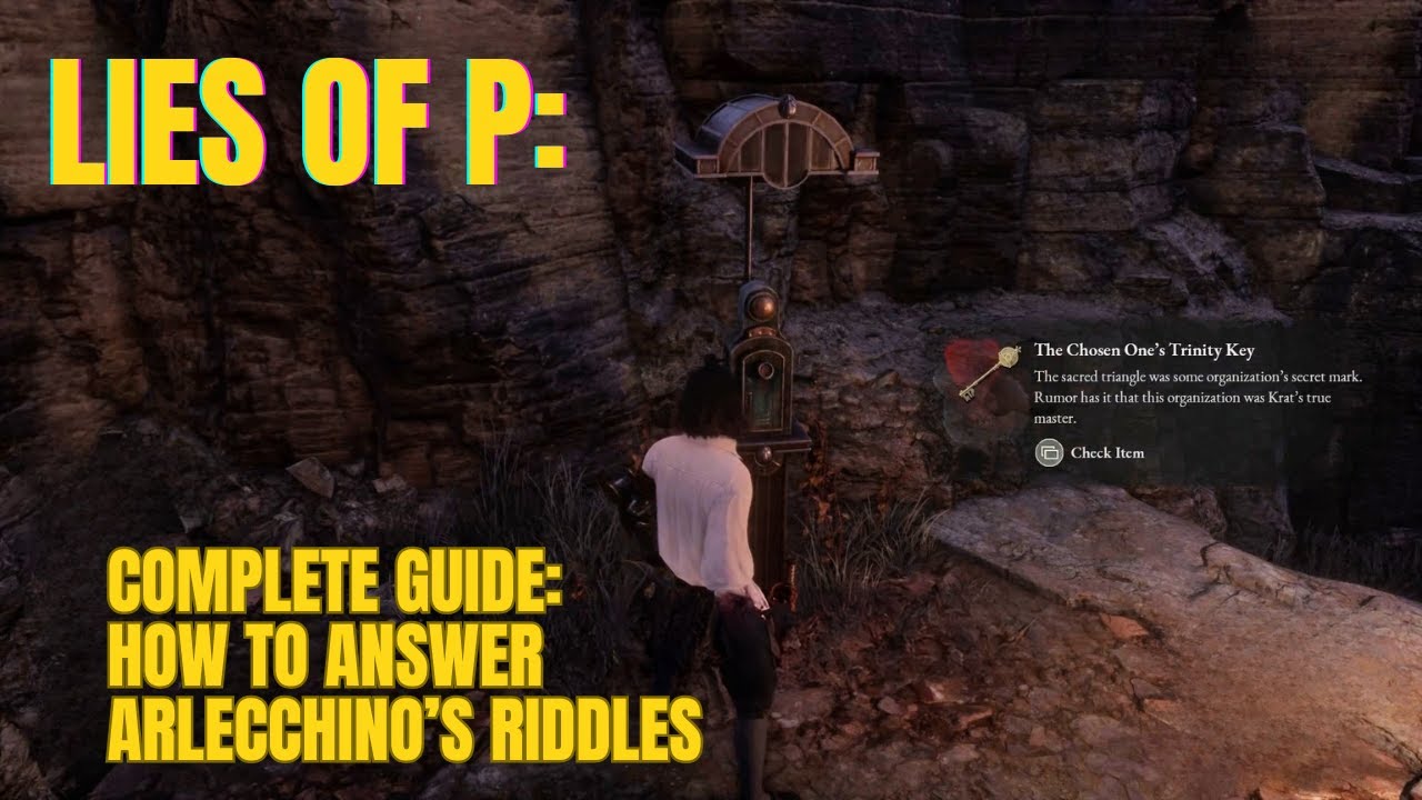 LIES OF P: How to answer all of ARLECCHINO'S RIDDLES and get all of the TRINITY KEYS COMPLETE GUIDE