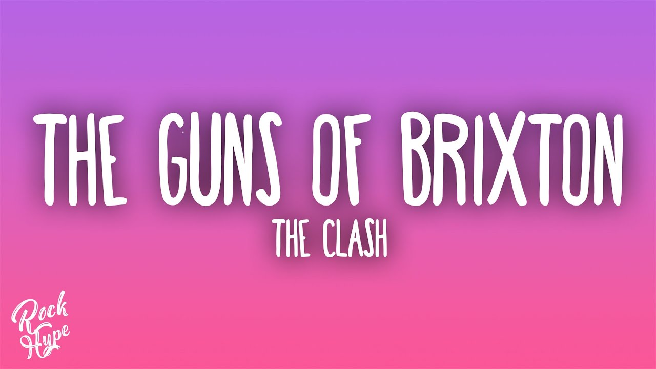 The Clash - The Guns of Brixton