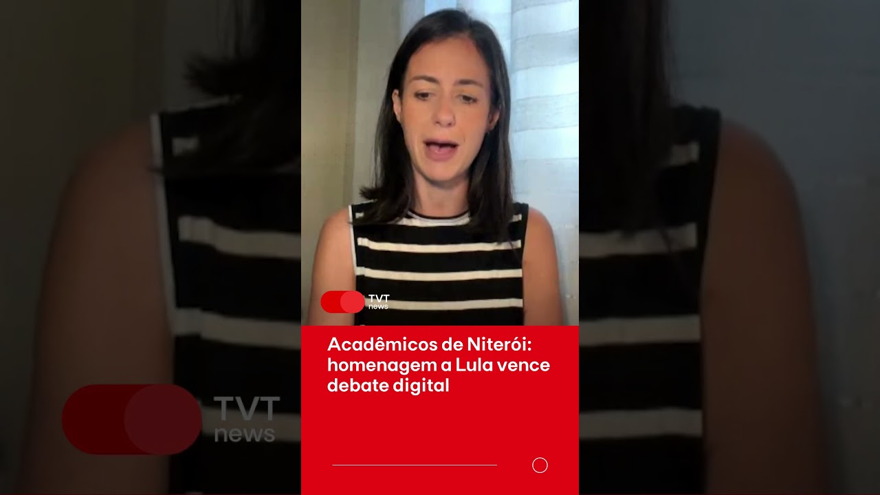 Acad&ecirc;micos de Niter&oacute;i: homenagem a Lula vence debate digital