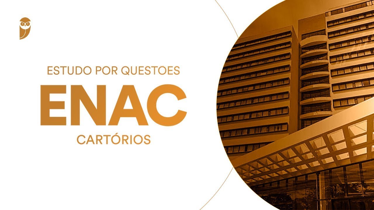 Curso Estudo por questões - ENAC (Cartórios): Direito Civil - Profa. Juliana Sampaio