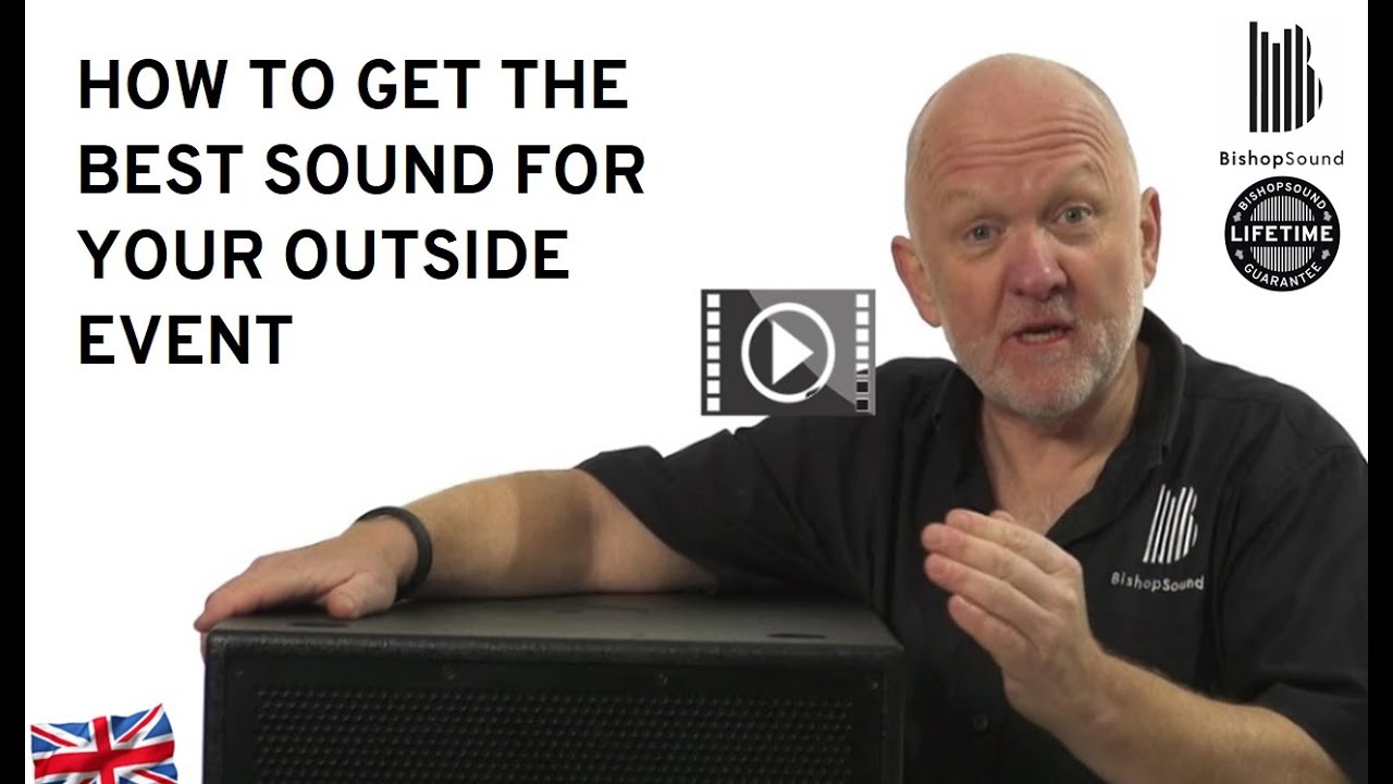 How To Get The Best Sound For Your Outside Event