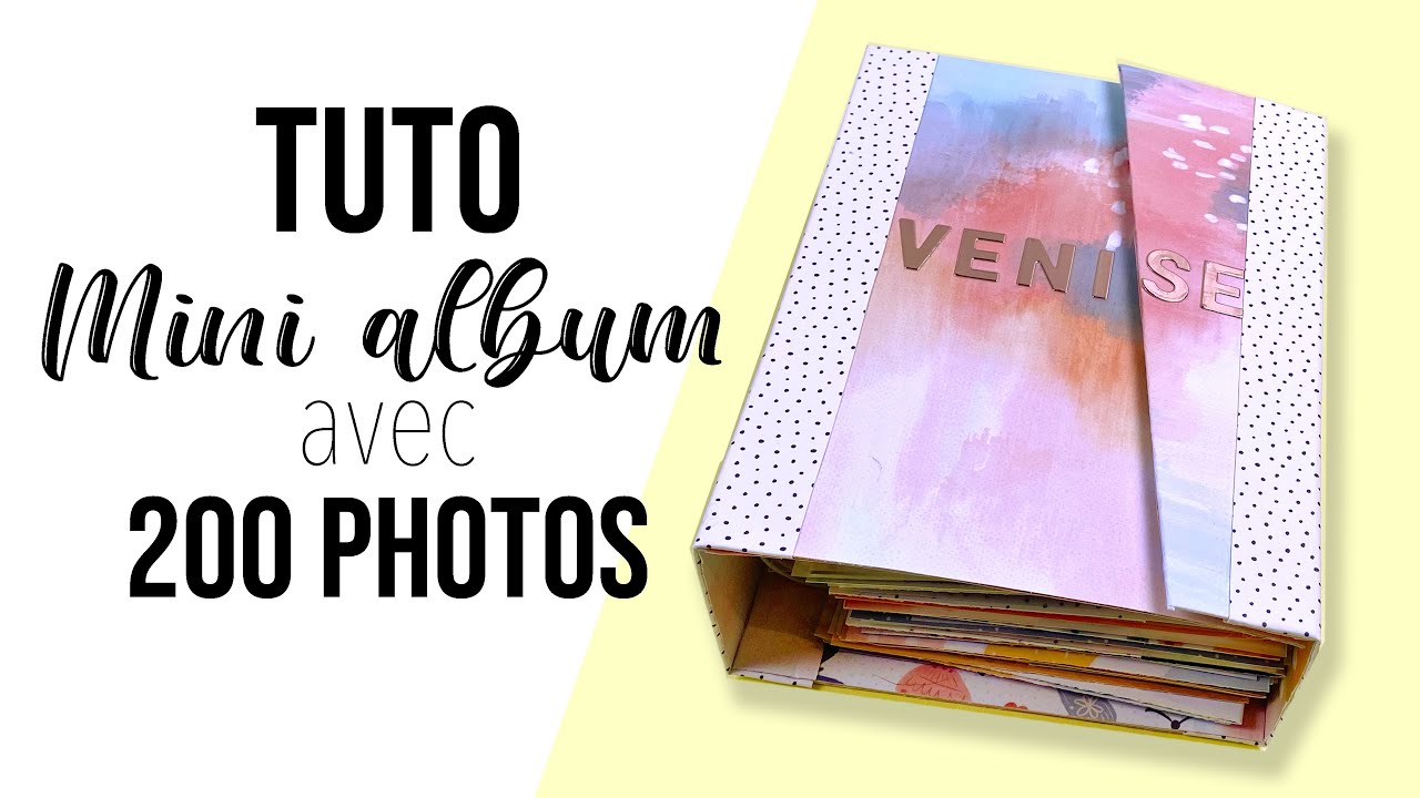 SCRAPBOOKING {TUTO } Mini album VENISE avec 200 PHOTOS I LYDILLE I