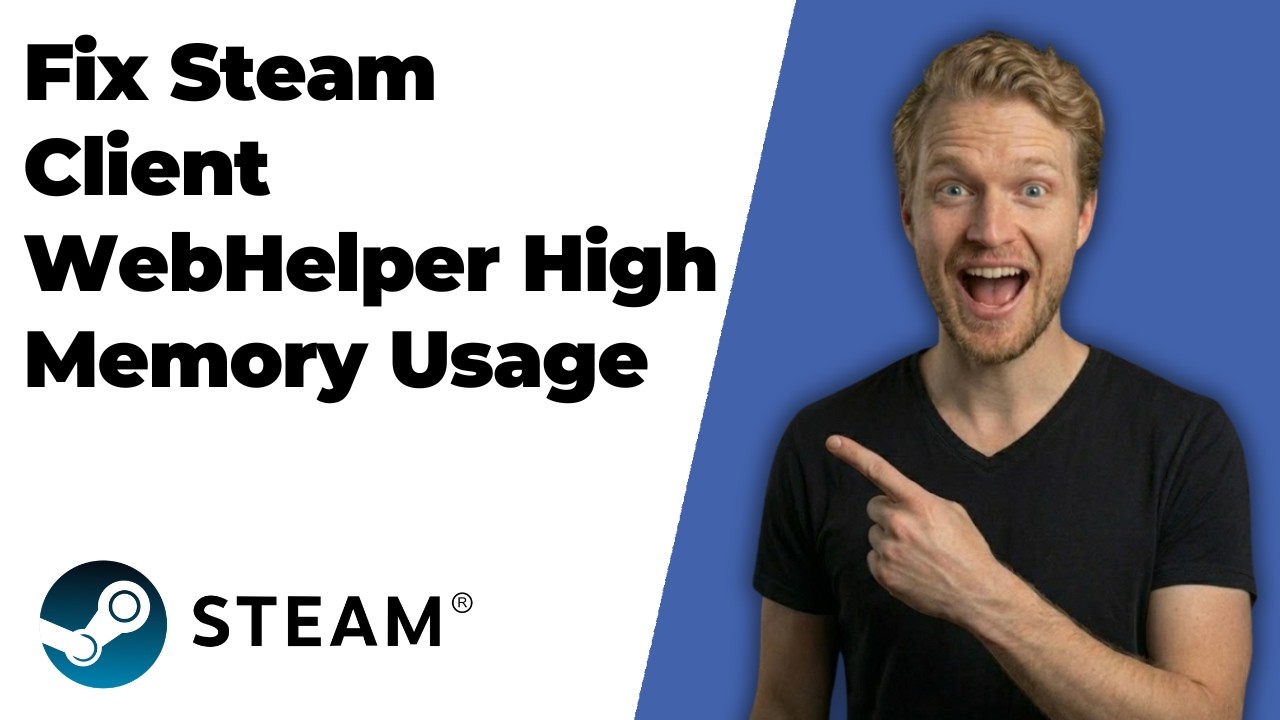 How To Fix Steam Client WebHelper High Memory Usage (2026 Easy Guide)