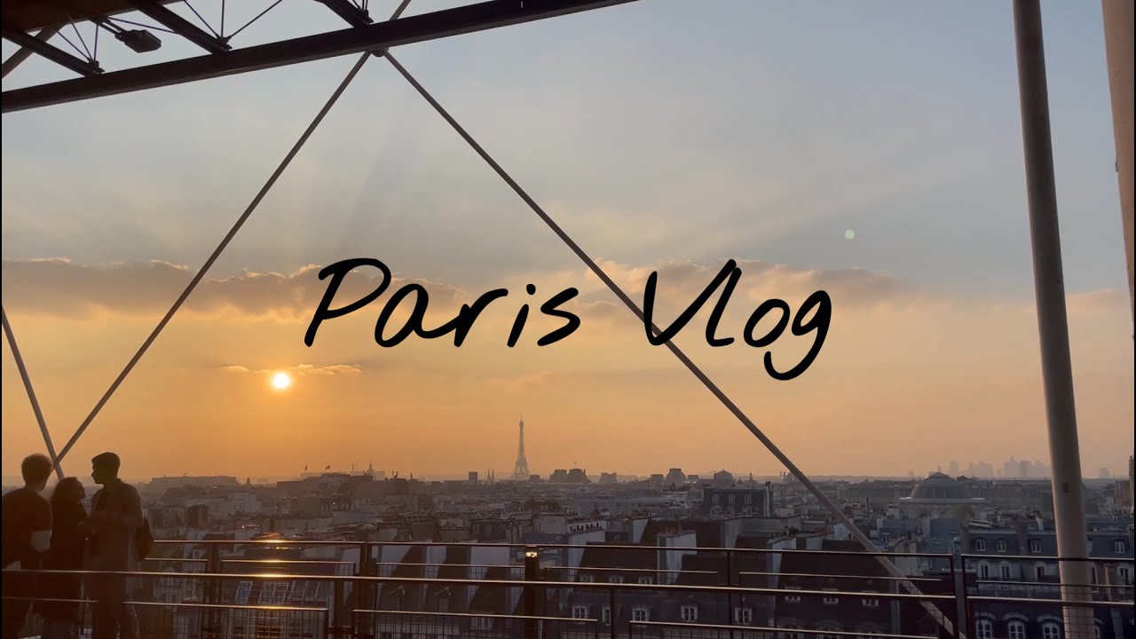 VLOG Paris / Centre Pompidou, Pink Sunsets, Cityscape Views