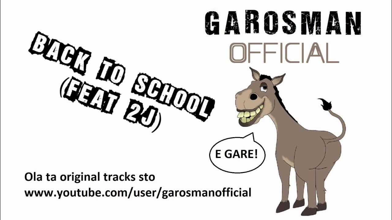 Garosman (feat. 2J) - Back To School