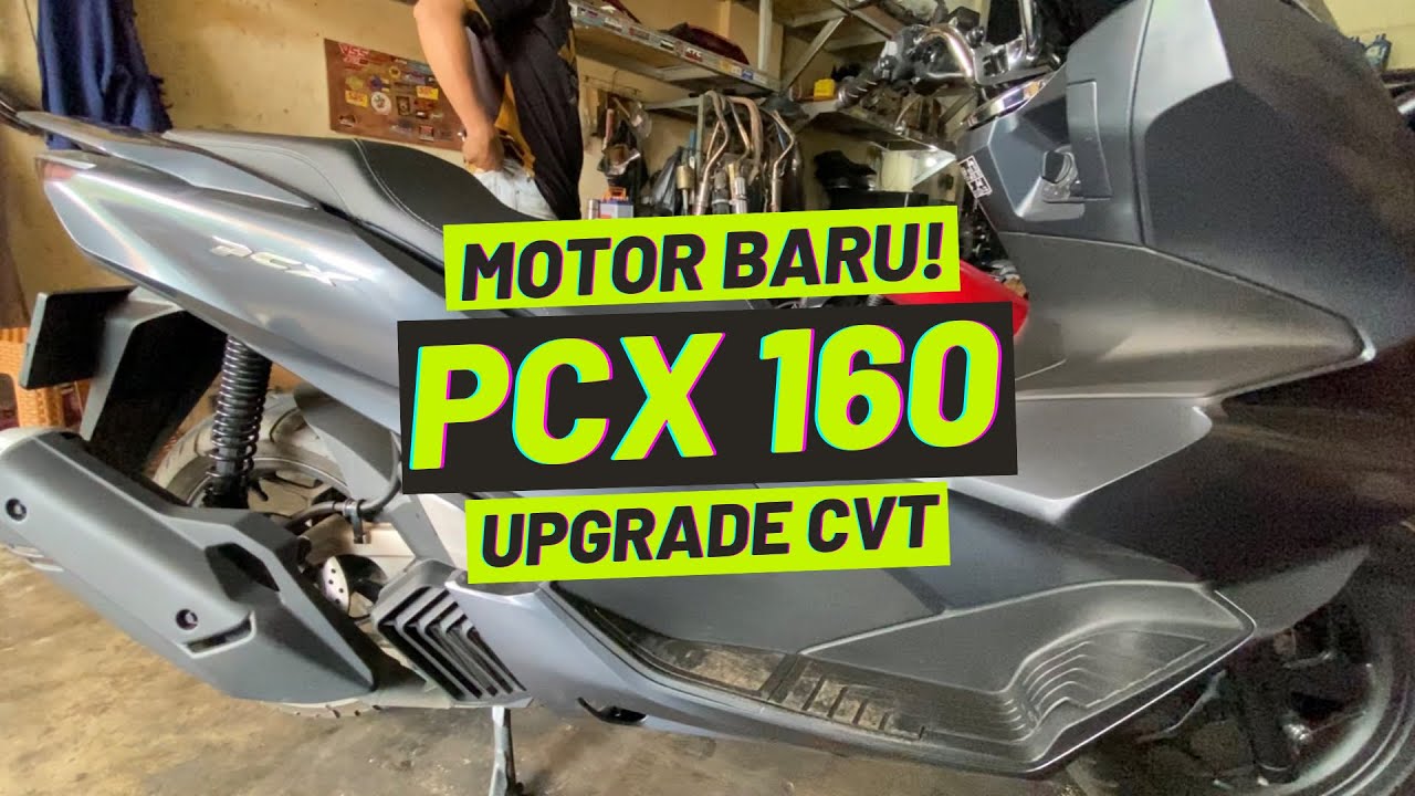 UPGRADE CVT/KIRIAN MOTOR PCX 160. STANDARD TING TING AUTO JOSNGENG