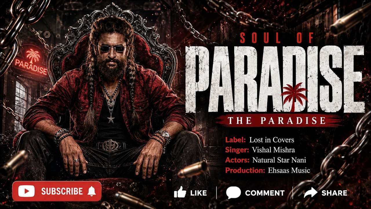 Soul Of Paradise 'Theme Song' by The Paradise | Natural Star Nani's New Hindi Song | Hindi Song 2026