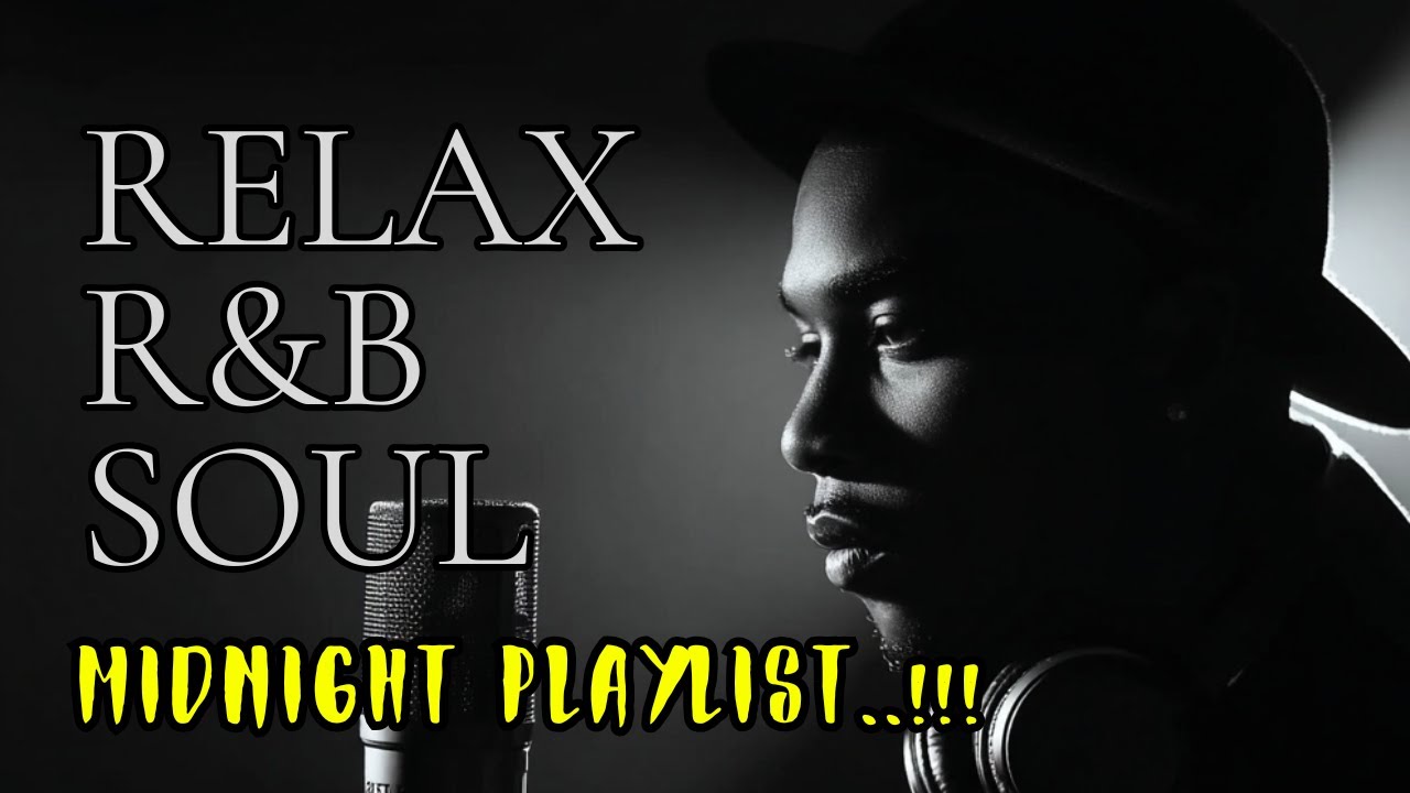Late Night R&B Playlist 🌙 Ambient Neo Soul Vibes for Midnight Chill, Night Drives, Quiet Nights