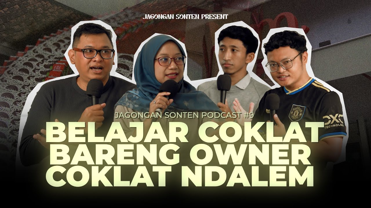 Belajar coklat bareng owner Coklat Ndalem -  Jagongan Sonten Podcast eps 9