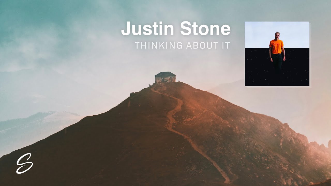 Justin Stone - Thinking About It