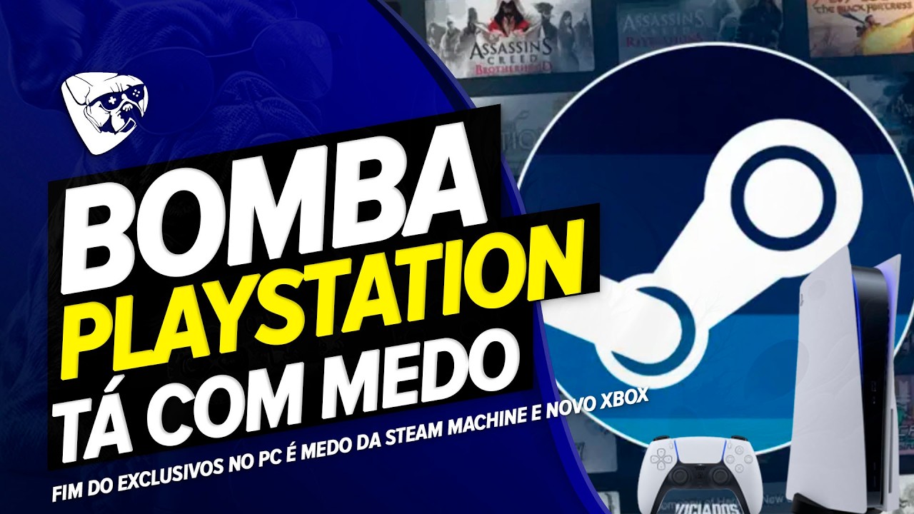 BOMBA! A Sony TÁ COM MEDO! FIM Do EXCLUSIVOS No PC É MEDO Da STEAM MACHINE e NOVO XBOX