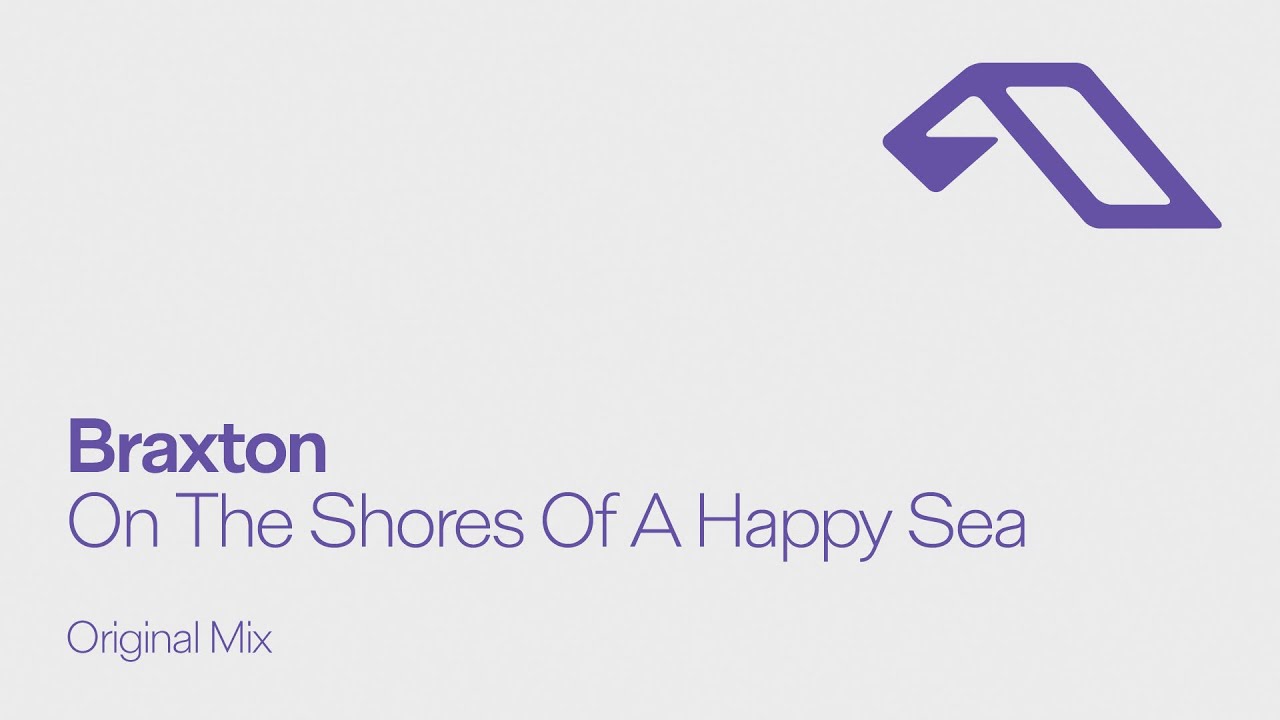 Braxton - On The Shores Of A Happy Sea