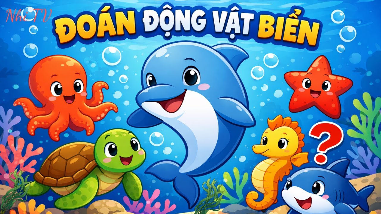 Bé Đoán Con Vật Sống Dưới Biển | Khám Phá Thế Giới Đại Dương Cùng Nhi TV