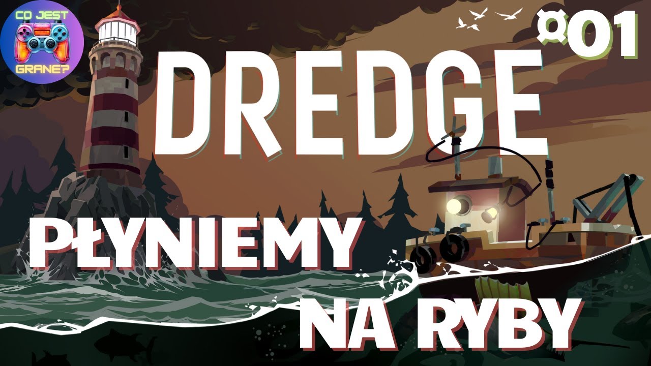 Dredge | Płyniemy na Ryby | Ep.01 | 2025.05.08