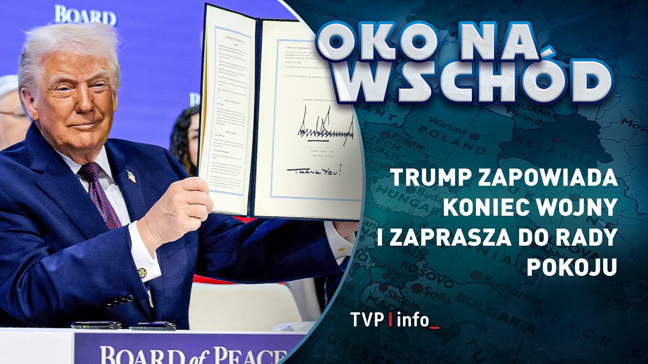 Trump zapowiada koniec wojny i zaprasza do Rady Pokoju | OKO NA WSCHÓD