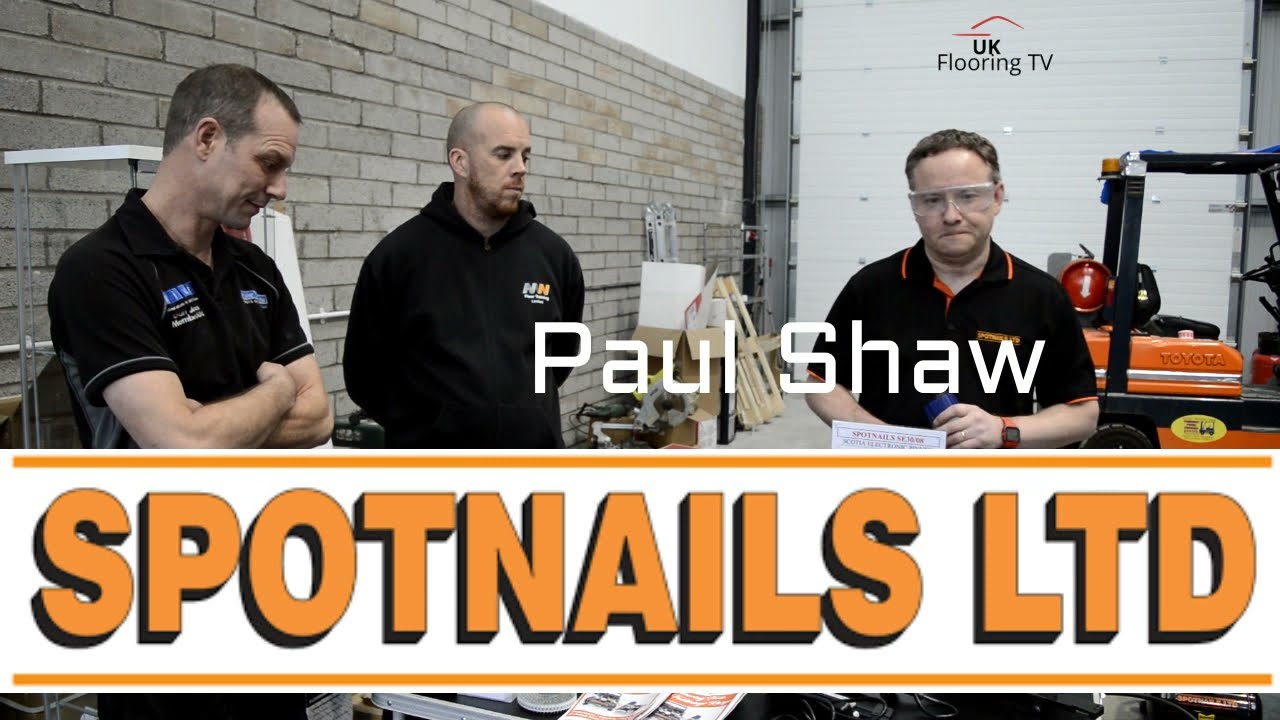 Dan and Paddy join Paul Shaw from Spotnails and talk nail guns for flooring