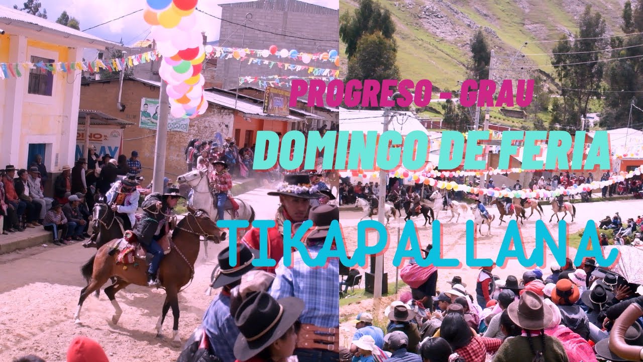 DOMINGO DE FERIA - TIKAPALLANA PROGRESO GRAU APURIMAC 2024