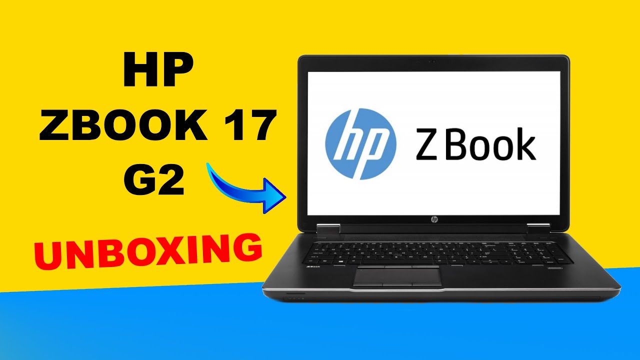 HP ZBook 17 G2 Unboxing A class Refurbished