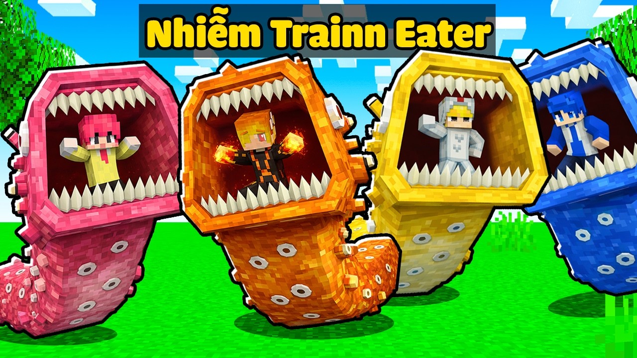 Sinh Tố Team Trở Thành Train Eater Minecraft