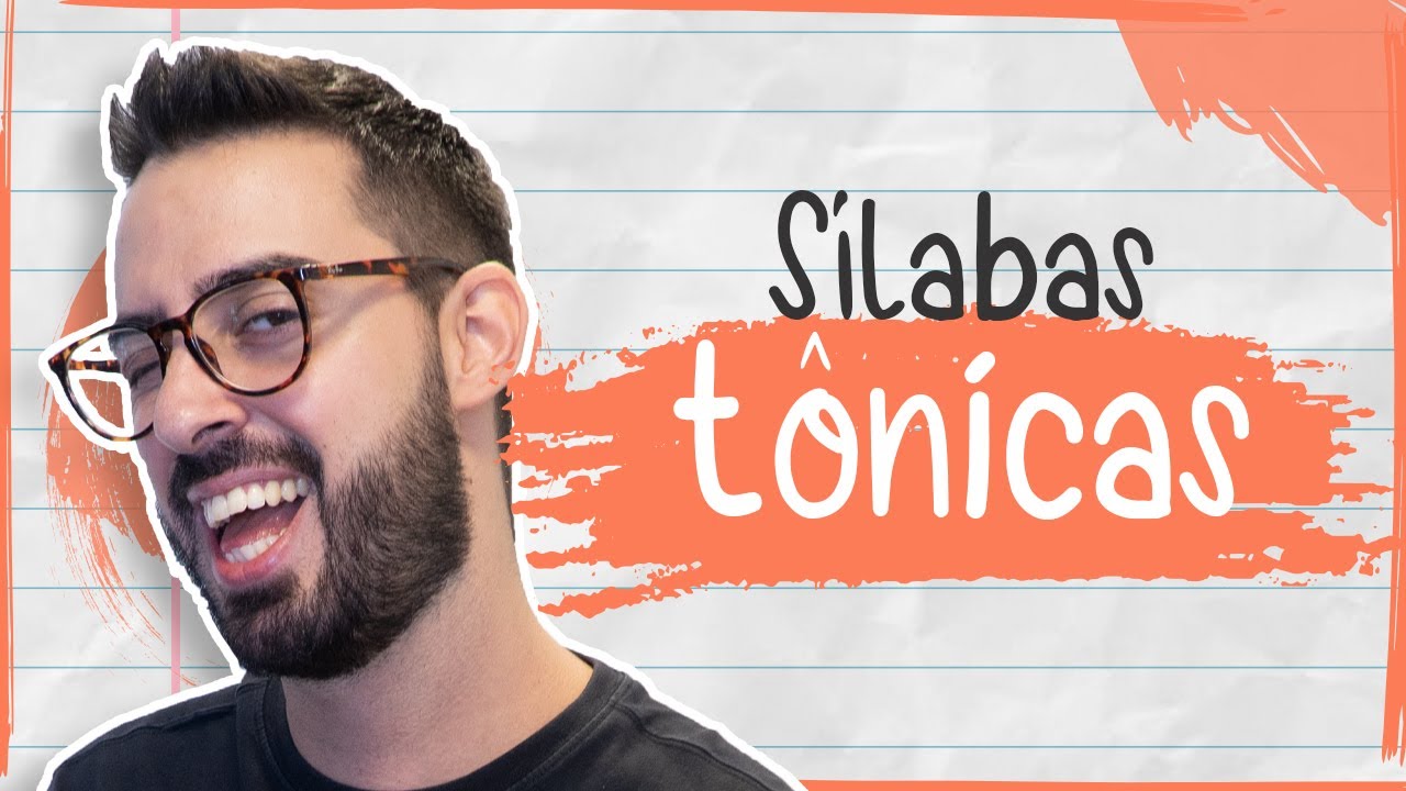 Sílabas TÔNICAS