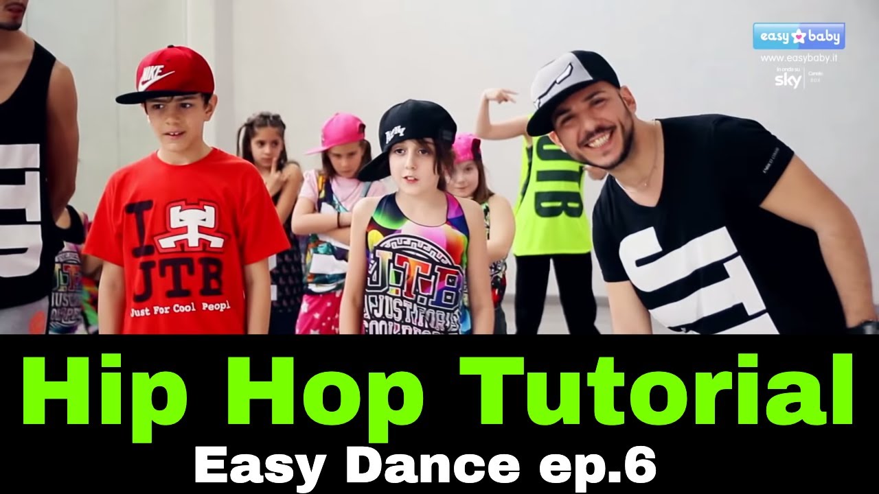 HipHop Tutorial Easy Dance Ep06 - Impara a ballare con i passi più fighi per grandi e bambini!