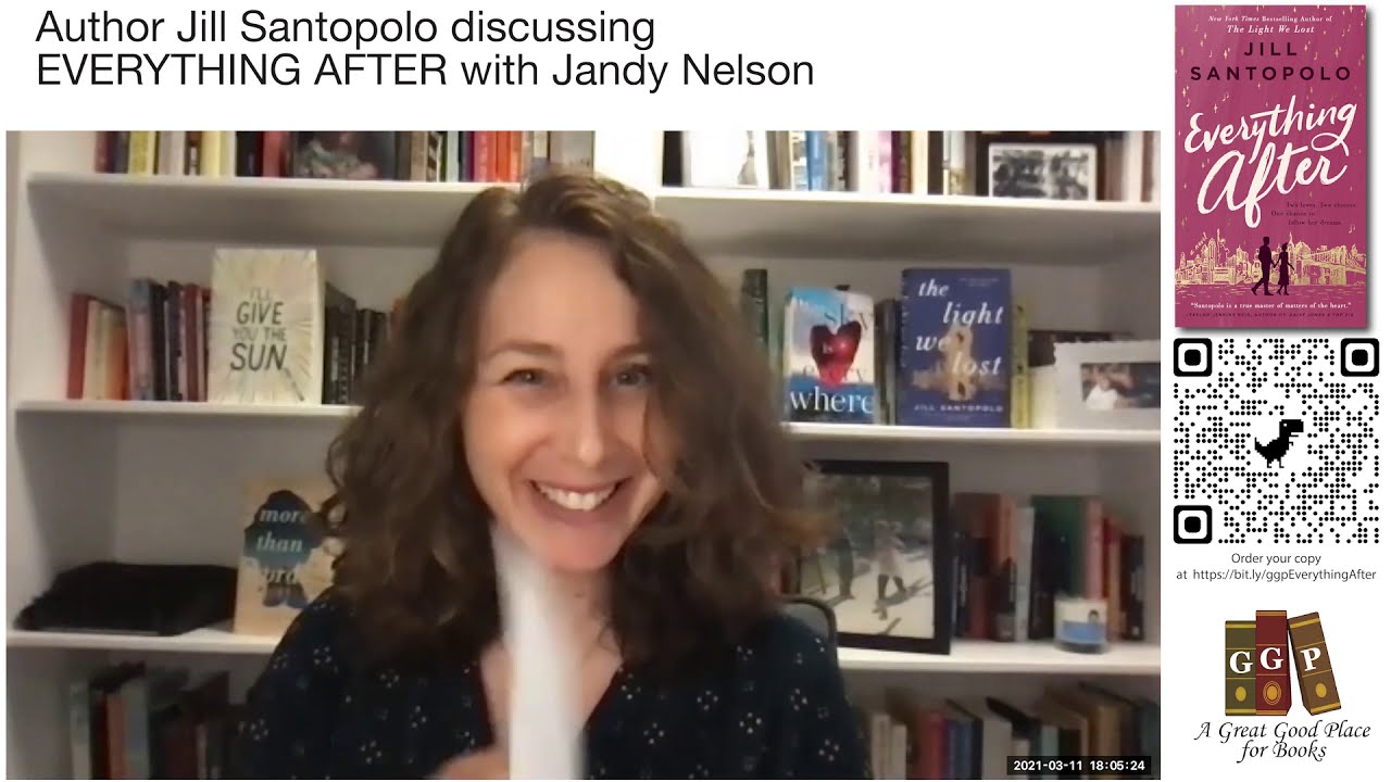 Author Jill Santopolo Discusses EVERYTHING AFTER with Jandy Nelson and Kathleen of GGP