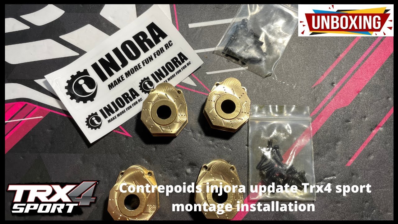 Traxxas Trx4 sport. Unboxing et update contrepoids injora !!!