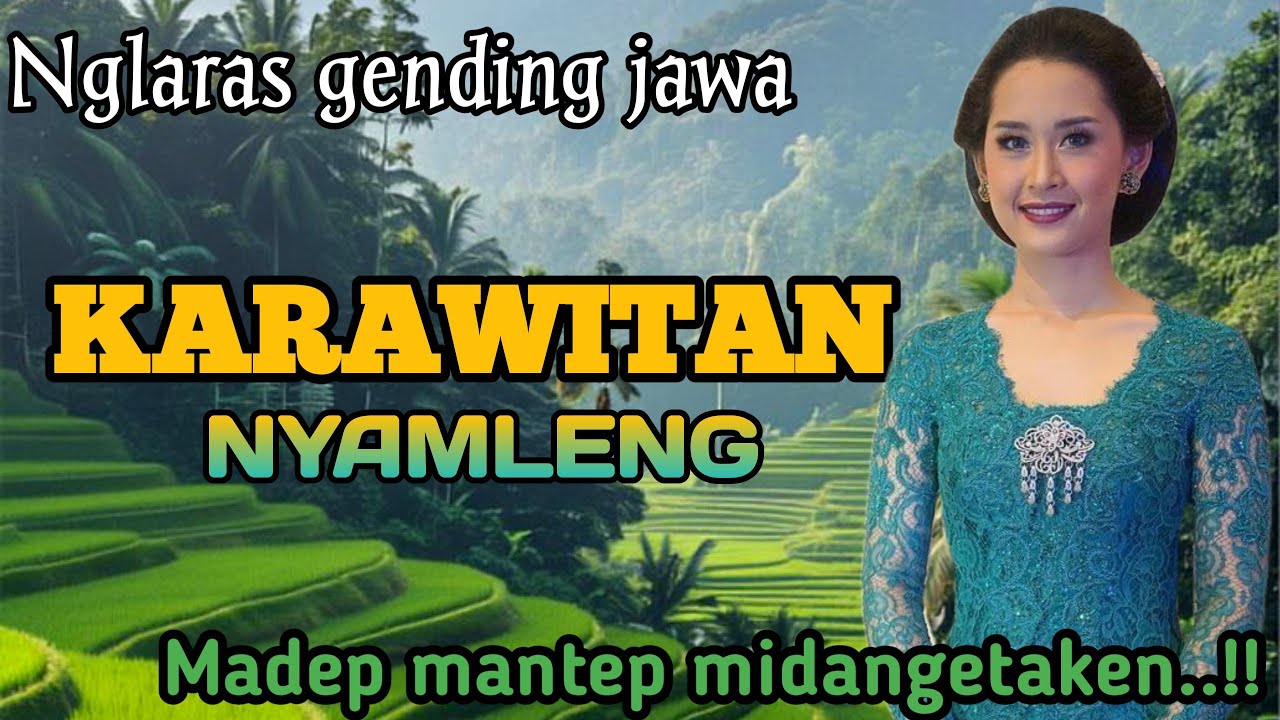 KARAWITAN GENDING JAWA KLASIK _ UYON UYON PENGANTAR ASTIRAHAT MADEP MANTEP MIDANGETAKEN