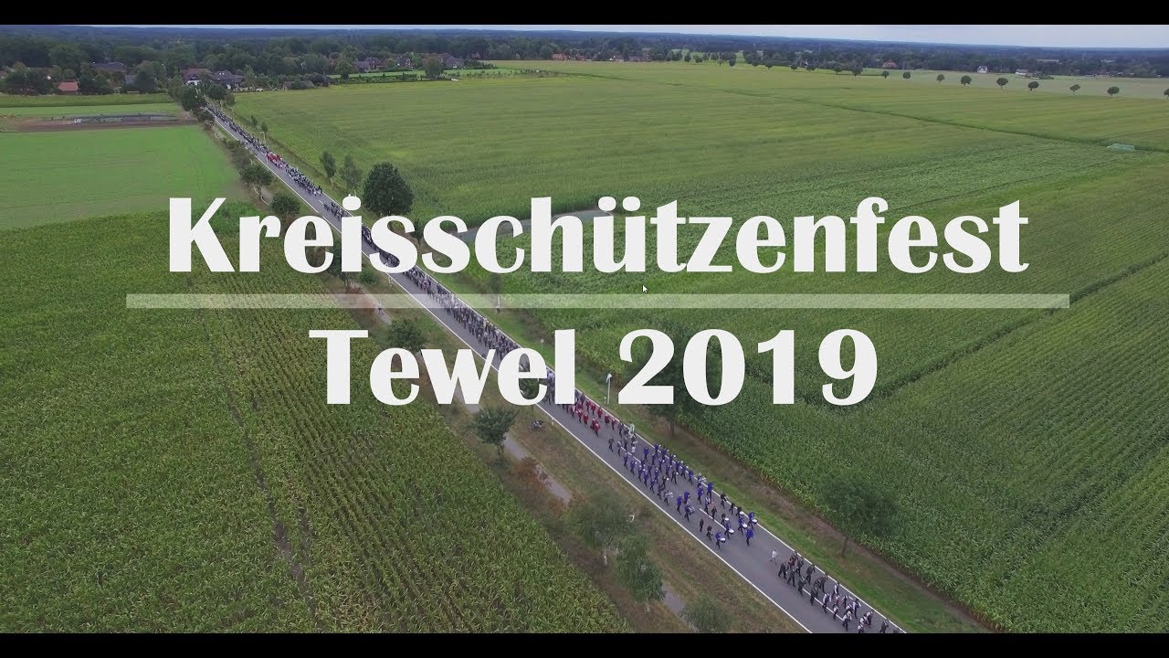 Kreisschützenfest Tewel 2019
