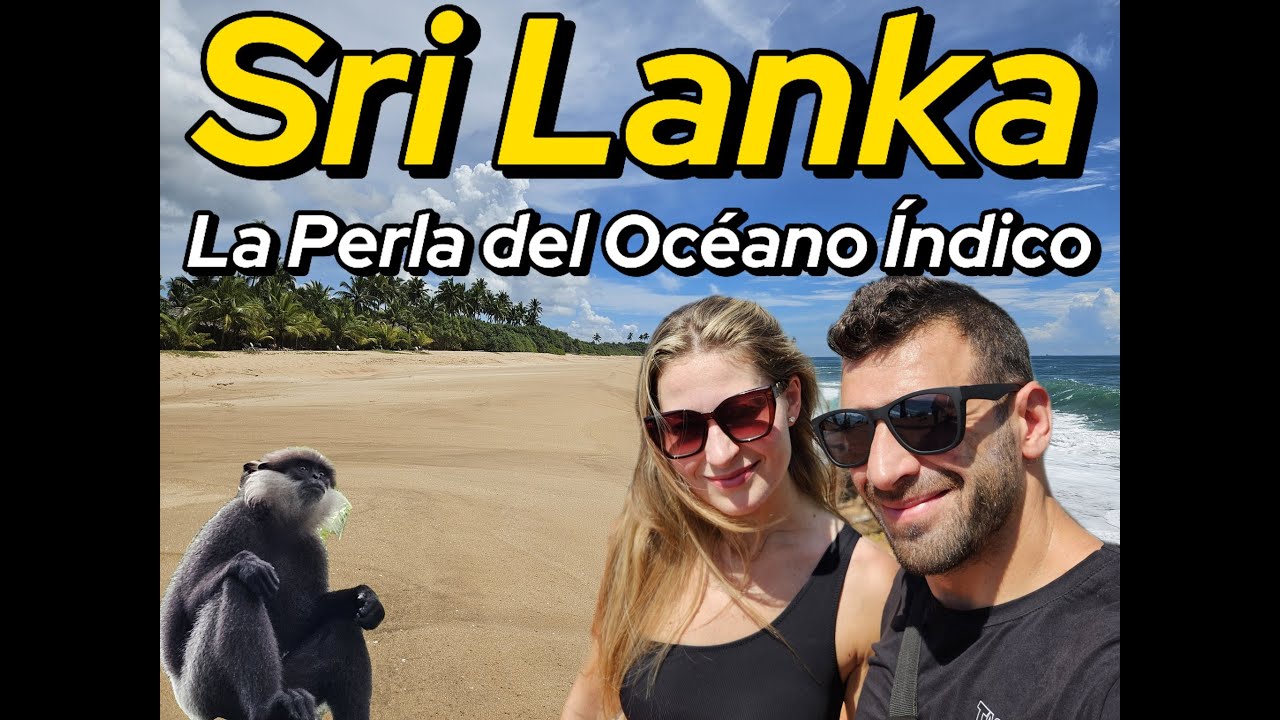 Sri Lanka en 15 Días: Explorando la Perla del Océano Índico