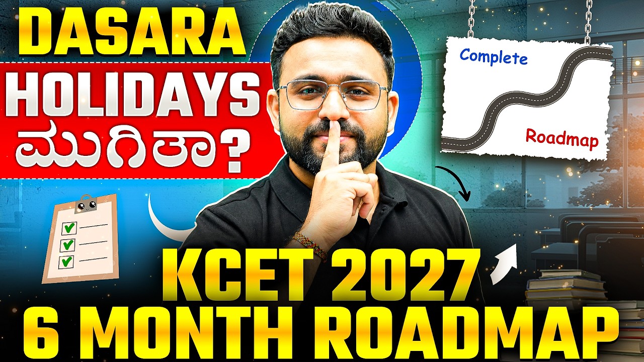 Dasara Holidays ಮುಗಿತಾ? 😰 | KCET 2027 6-Month Roadmap