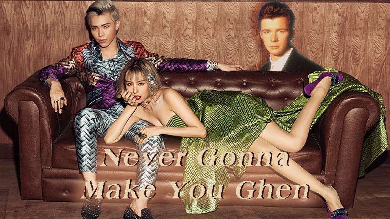 Never Gonna Make You Ghen