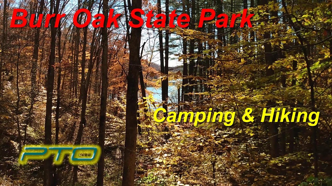 Burr Oak State Park - Camping and Hiking