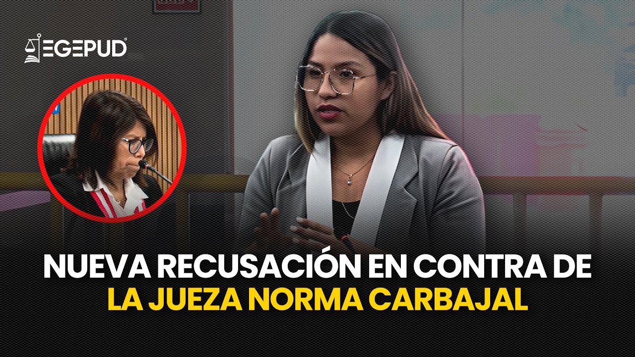 LO ÚLTIMO l Abogada La Madrid presenta nueva RECUSACIÓN en contra de la Jueza Norma Carbajal