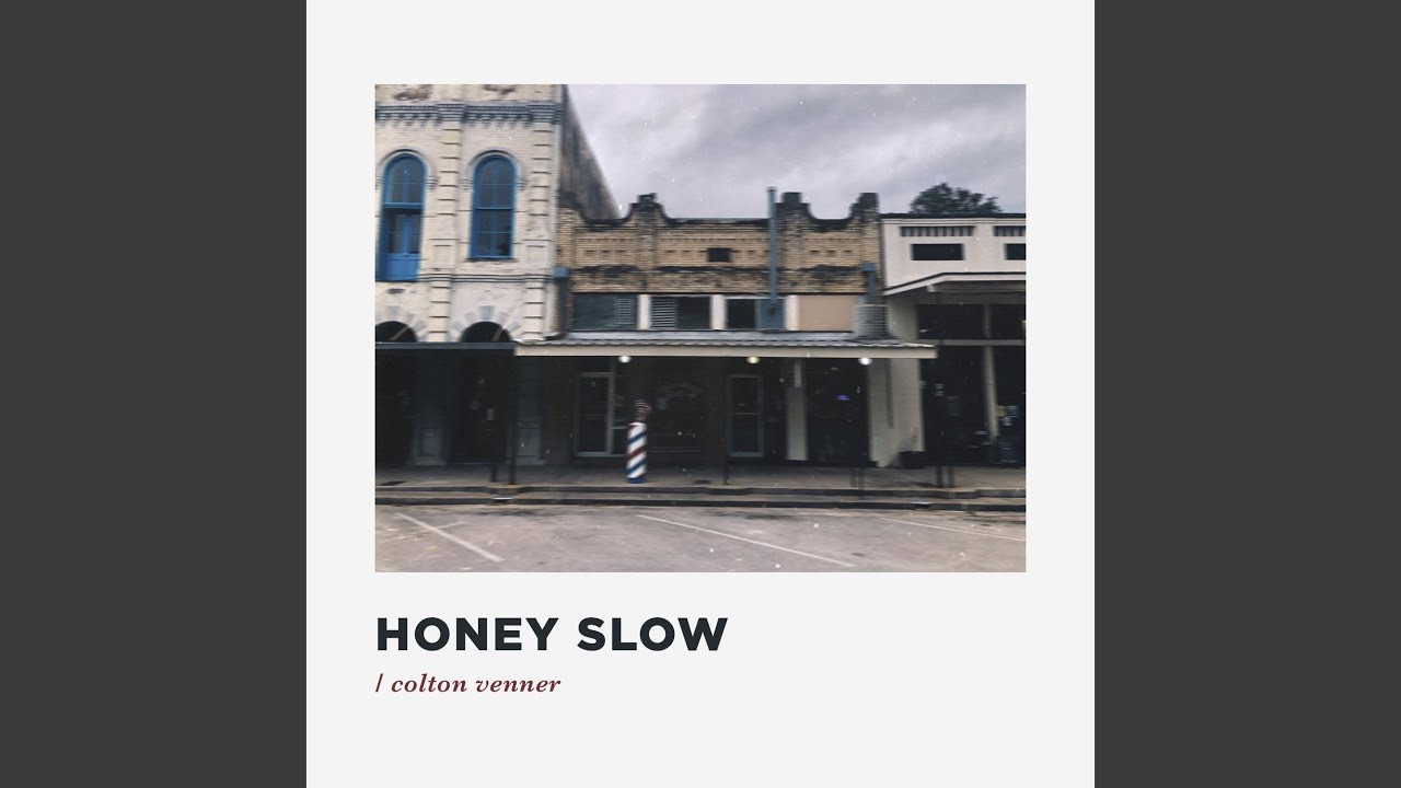 Honey Slow