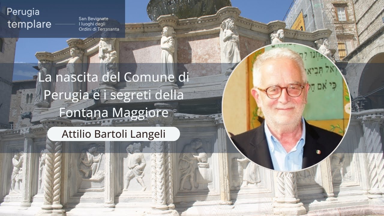 Attilio Bartoli Langeli - La nascita del Comune di Perugia e i segreti della Fontana Maggiore