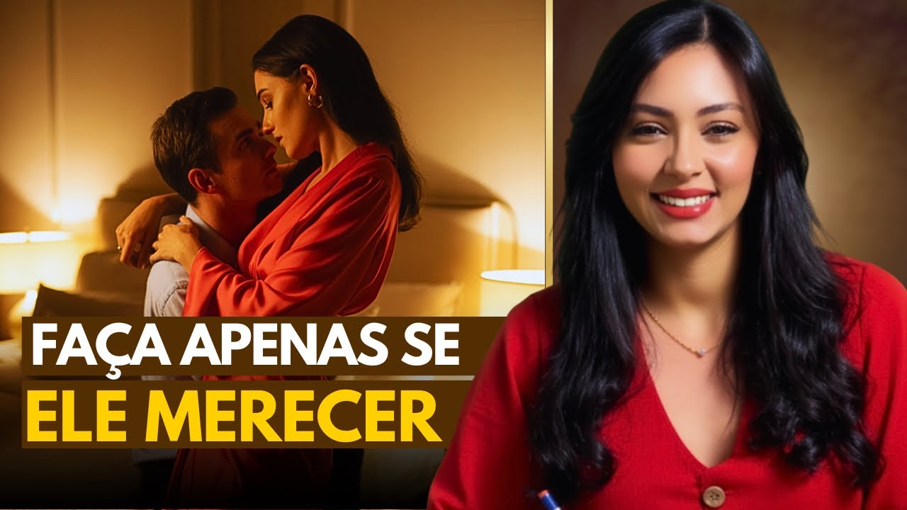 Faça por ele apenas se ele merecer — Mito ou Verdade? 