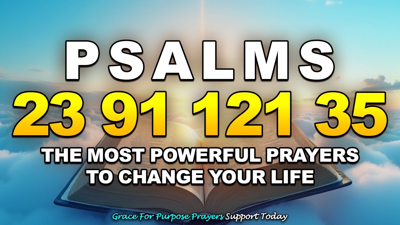 [🙏NIGHT PRAYER!] PSALM 23 PSALM 91 PSALM 121 PSALM 35 THE MOST POWERFUL PRAYERS TO CHANGE YOUR LIFE