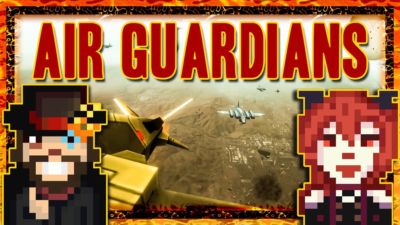 Air Guardians - SHOOT THINGS IN THE AIR BECAUSE THE GOVERNMENT SAID SO!
