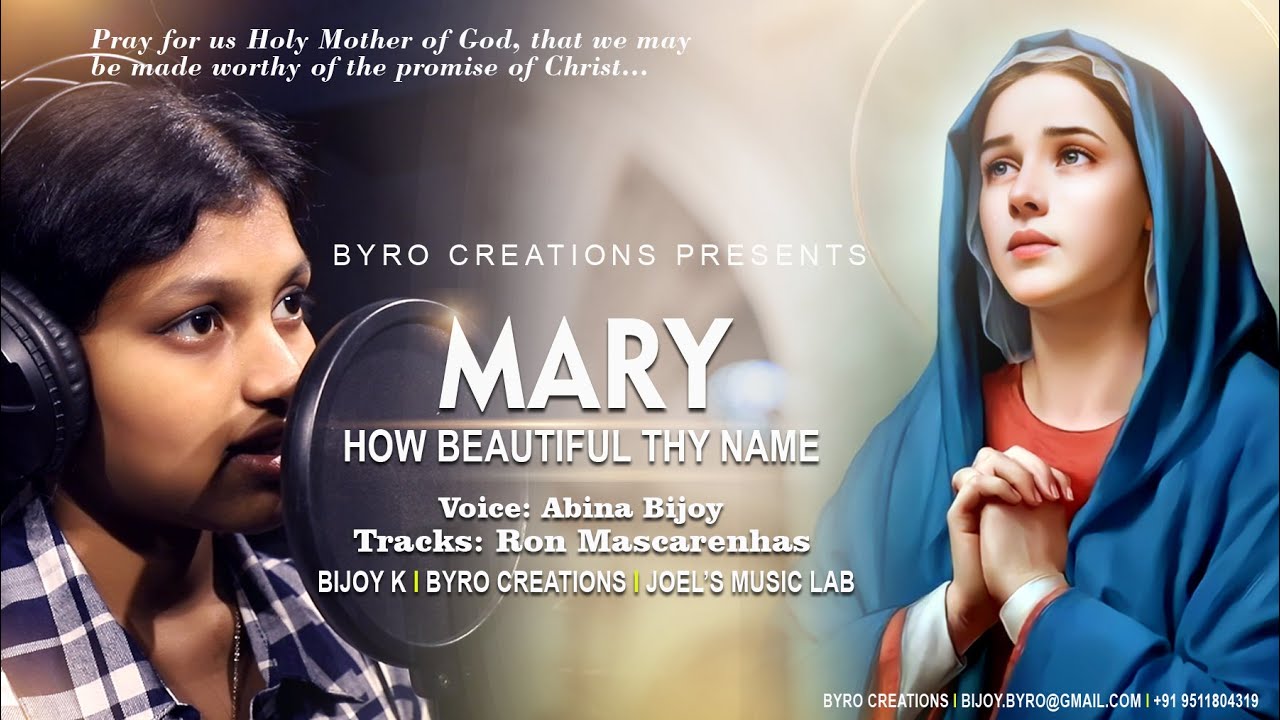 MARY HOW BEAUTIFUL THY NAME I ABINA BIJOY I BYRO CREATIONS