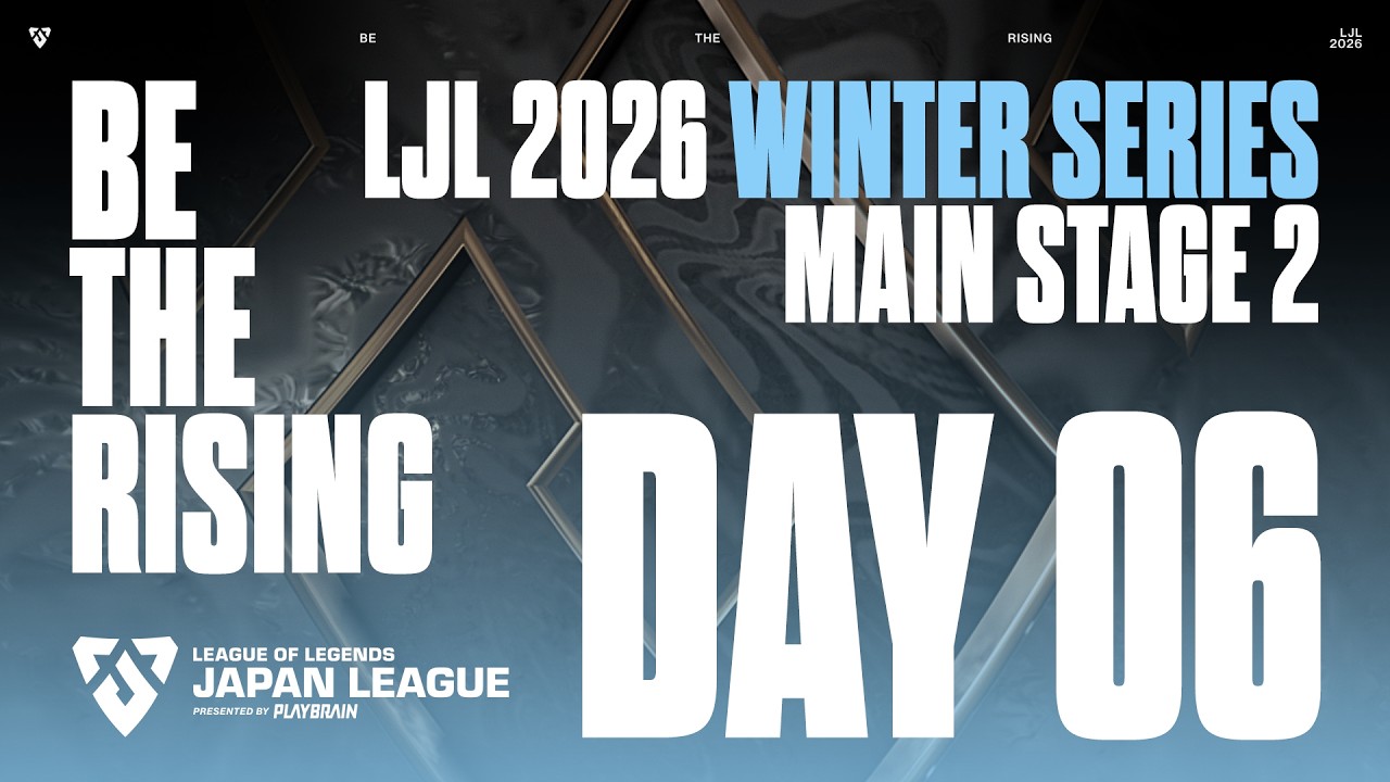 LJL 2026 WINTER SERIES MAIN STAGE 2 DAY 6