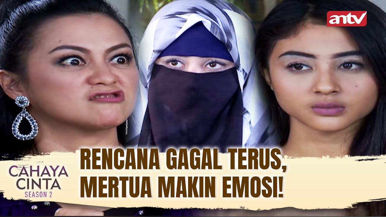 HERAN! Kok Bisa Mertua Pengen Banget Mantu Meninggal | Cahaya Cinta S2 Eps 14 FULL